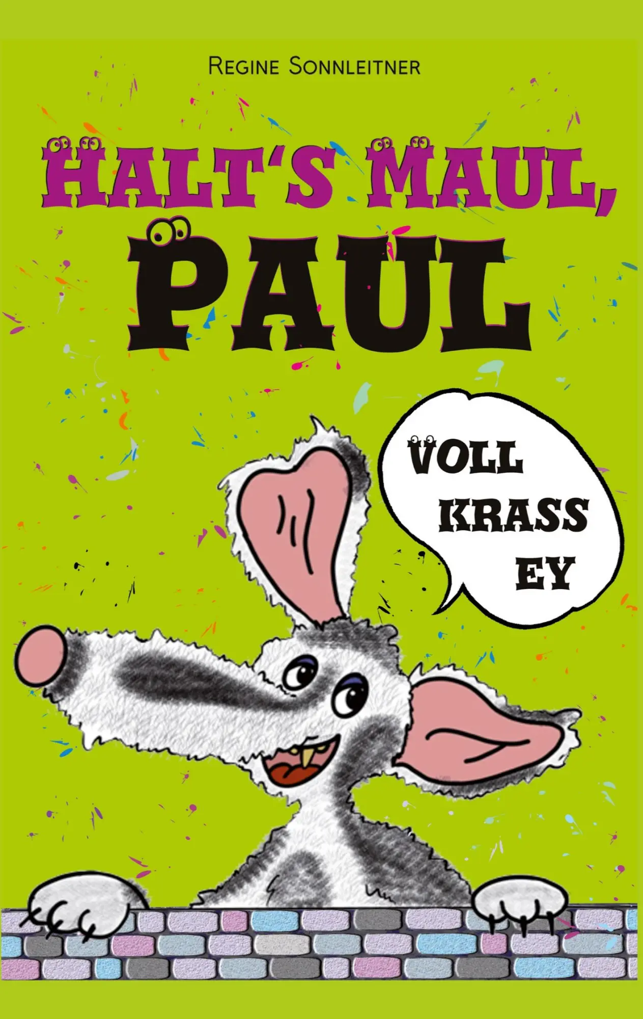 Cover: 9783985275076 | Halts Maul, Paul | Regine Sonnleitner | Taschenbuch | 244 S. | Deutsch