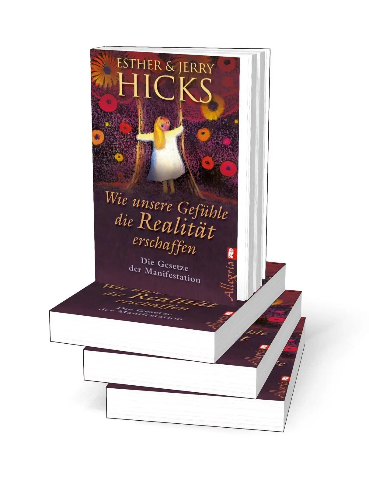 Bild: 9783548745176 | Wie unsere Gefühle die Realität erschaffen | Esther Hicks (u. a.)
