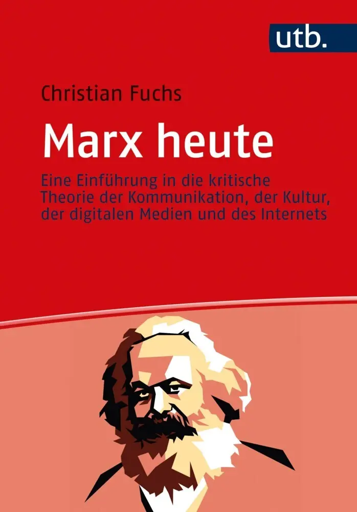 Cover: 9783825255176 | Marx heute | Christian Fuchs | Taschenbuch | 274 S. | Deutsch | 2020