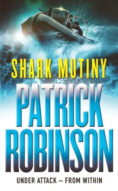 Cover: 9780099405276 | The Shark Mutiny | Patrick Robinson | Taschenbuch | Arrow Books | 2002