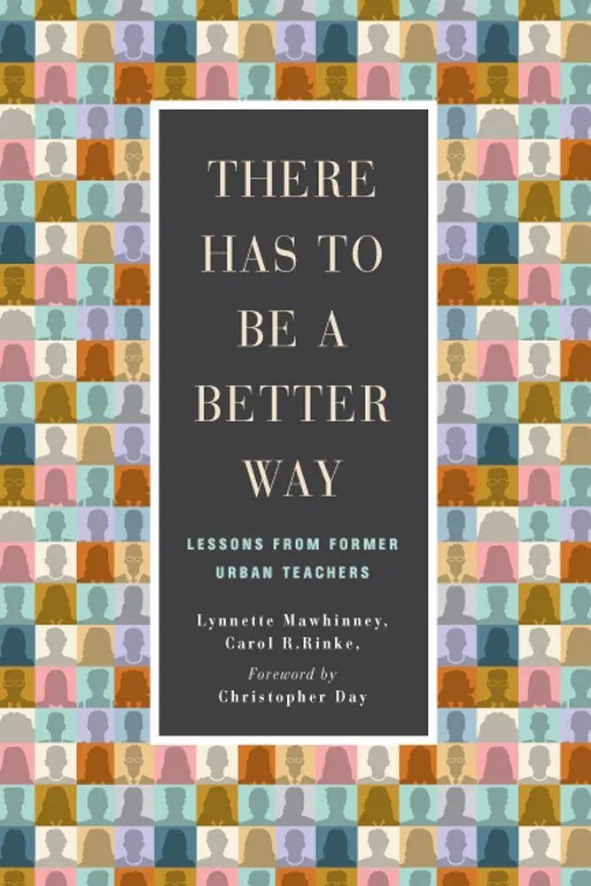 Cover: 9780813595276 | There Has to Be a Better Way | Lessons from Former Urban Teachers