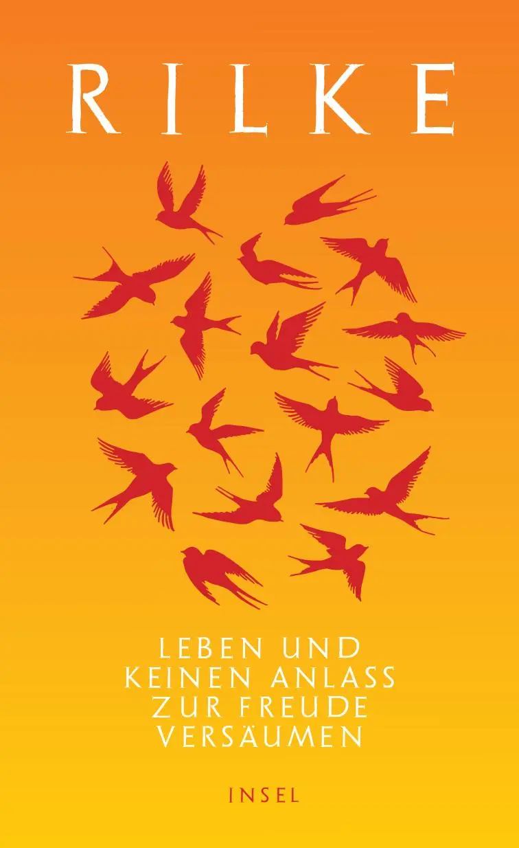 Cover: 9783458645276 | Leben und keinen Anlaß zur Freude versäumen | Rainer Maria Rilke