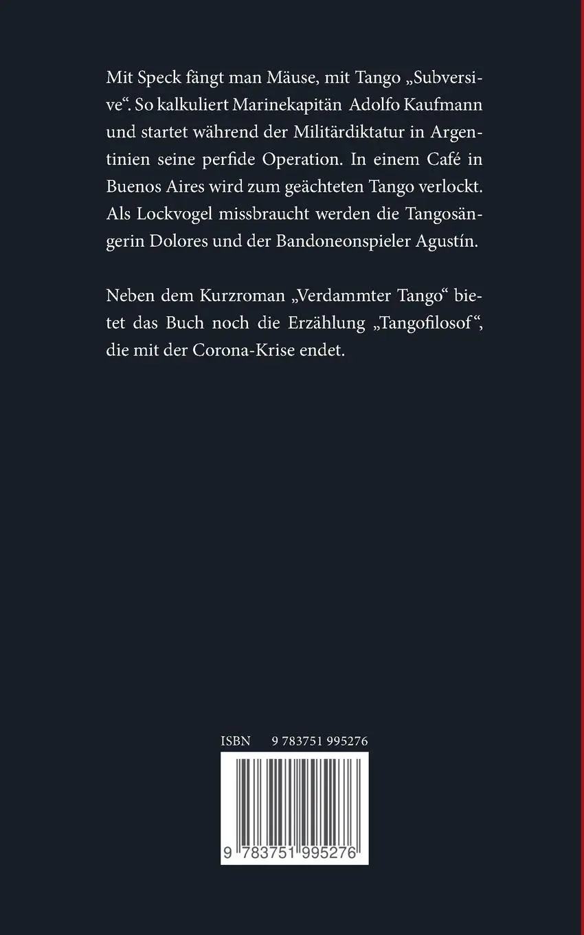 Rückseite: 9783751995276 | Verdammter Tango | Roman zur argentinischen Militärdiktatur | Hirscher
