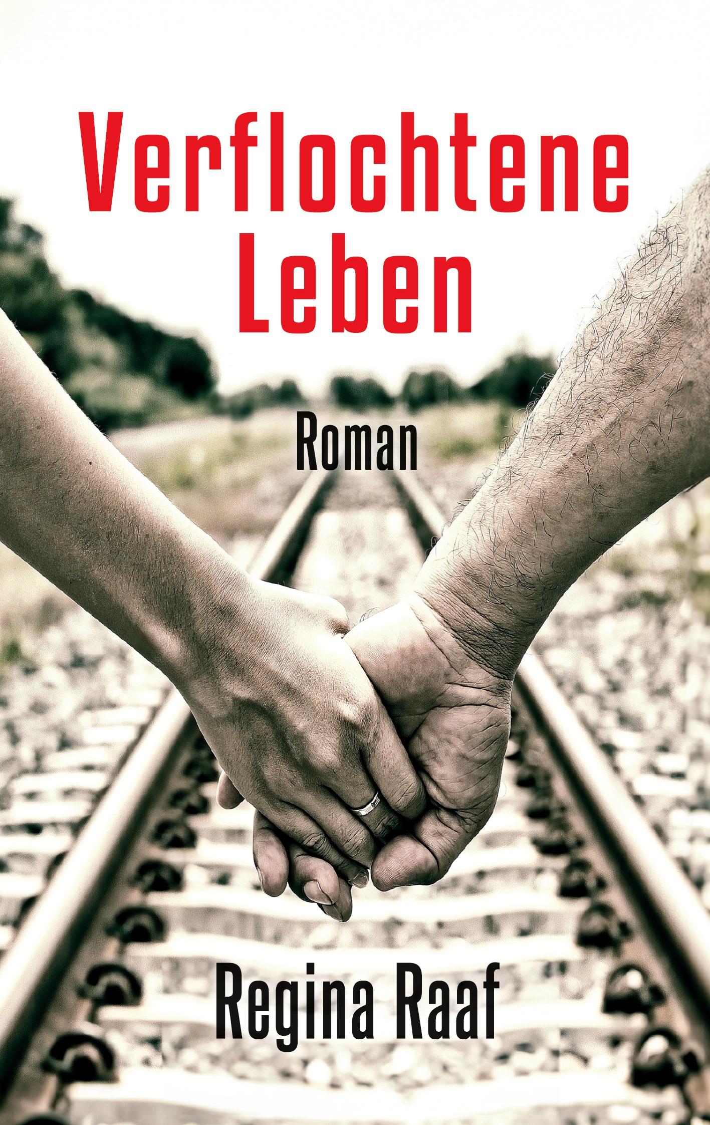 Cover: 9783758305276 | Verflochtene Leben | Regina Raaf | Taschenbuch | Paperback | 286 S.