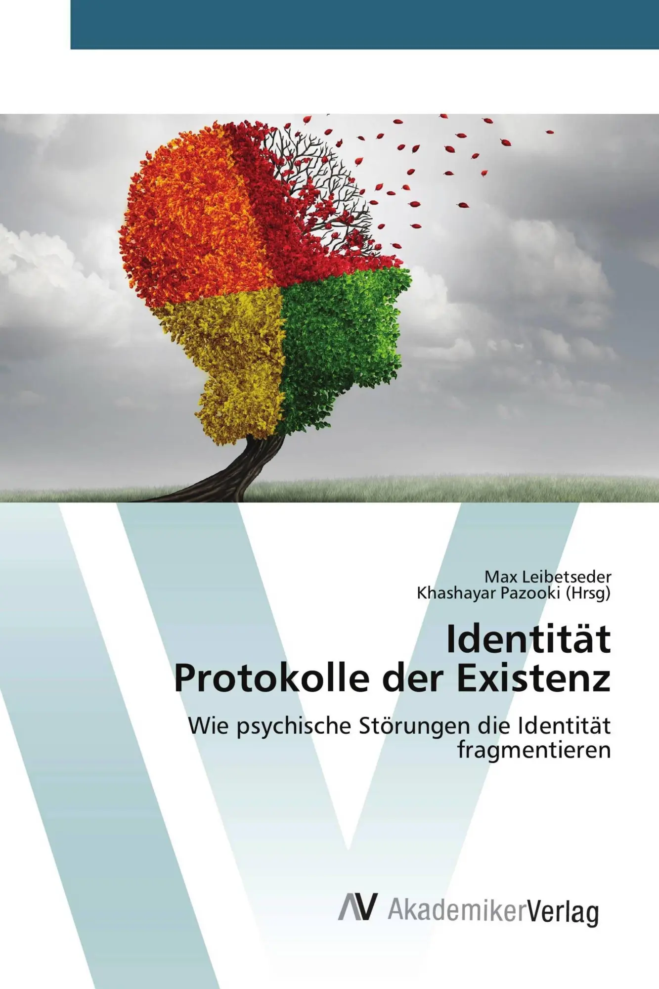 Cover: 9786202205276 | Identität Protokolle der Existenz | Max Leibetseder (u. a.) | Buch