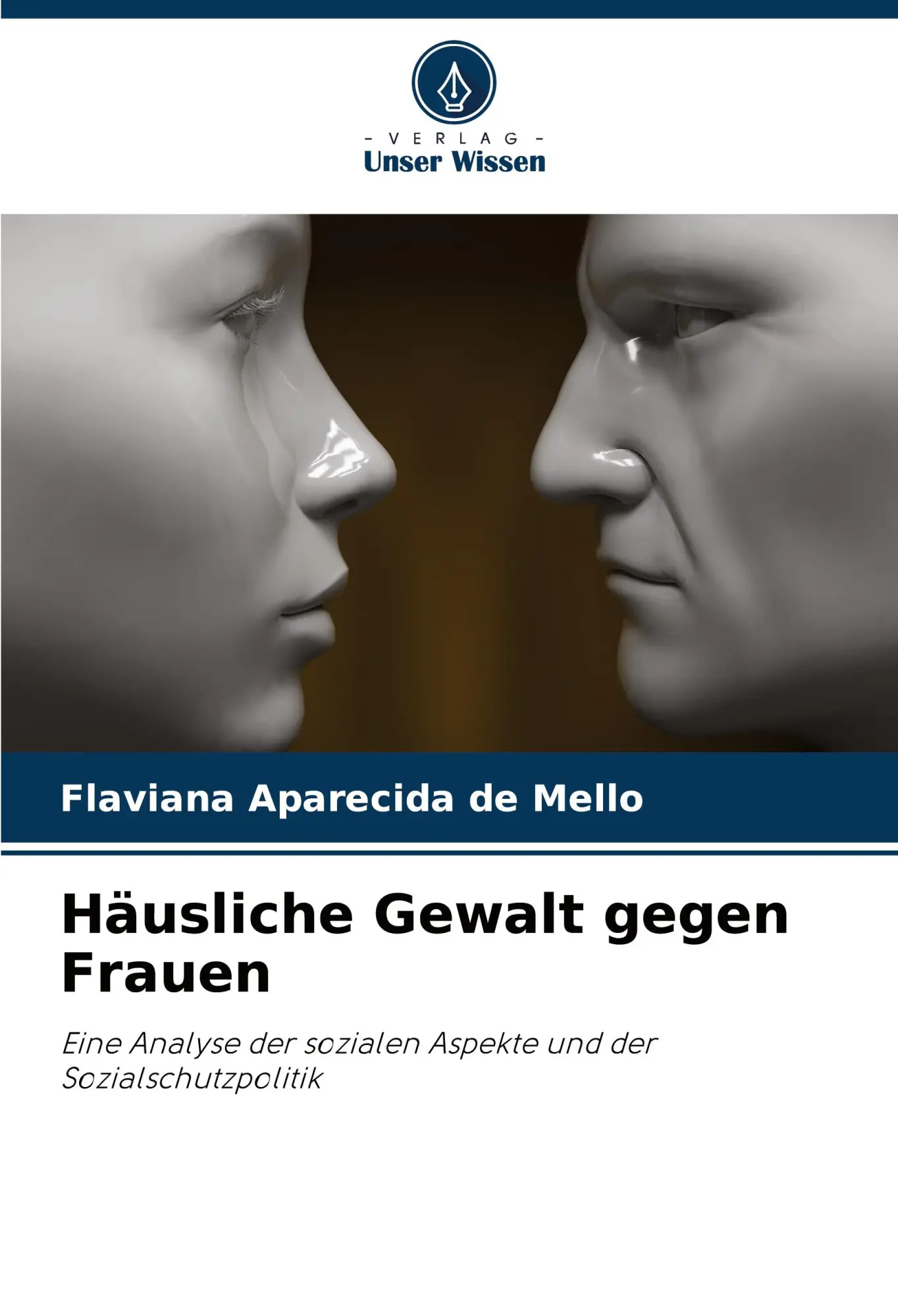 Cover: 9786208315276 | Häusliche Gewalt gegen Frauen | Flaviana Aparecida de Mello | Buch