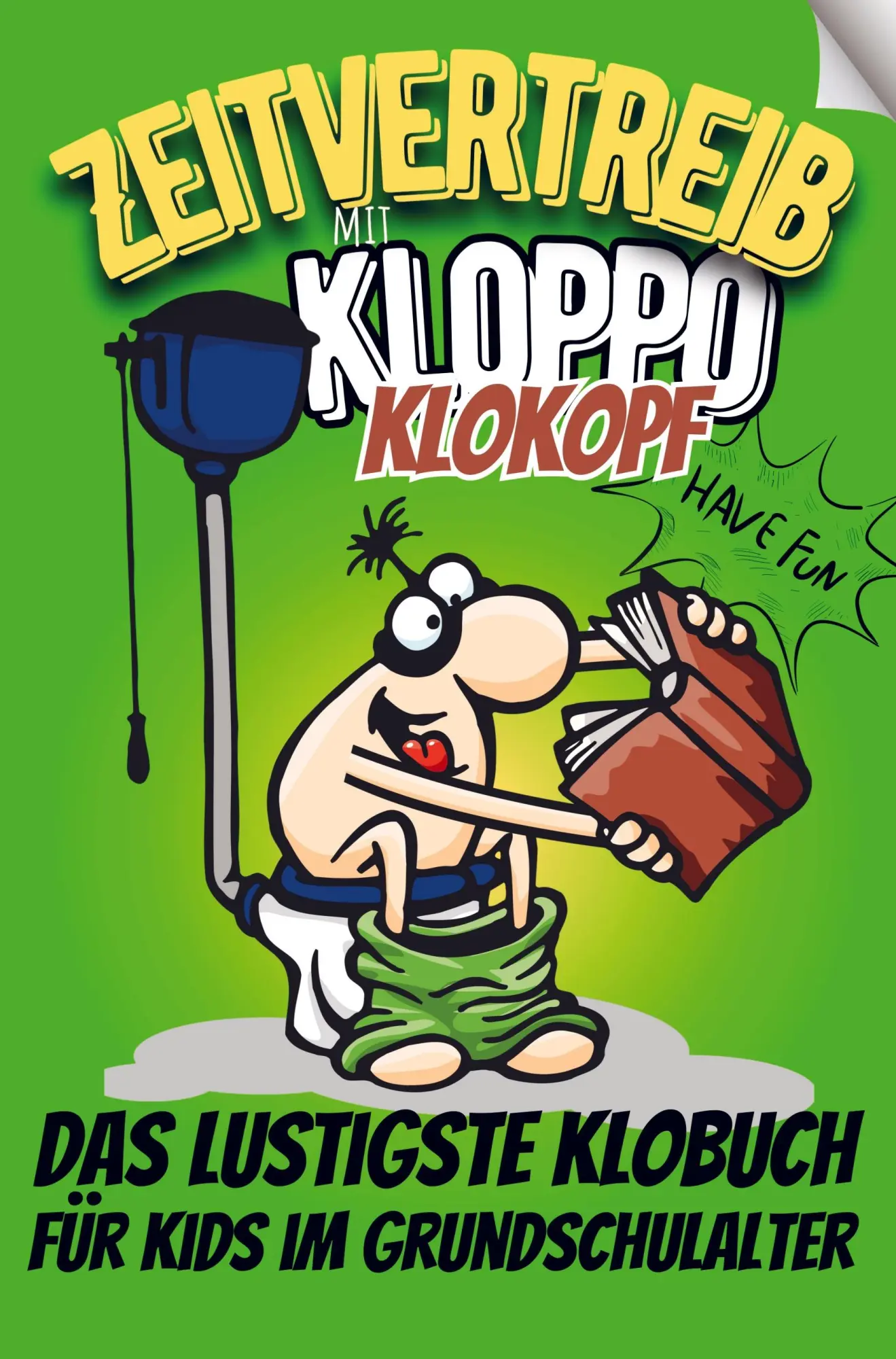 Cover: 9789403735276 | "Zeitvertreib" mit Kloppo Klokopf, dem coolsten Klobuch für Kids im...