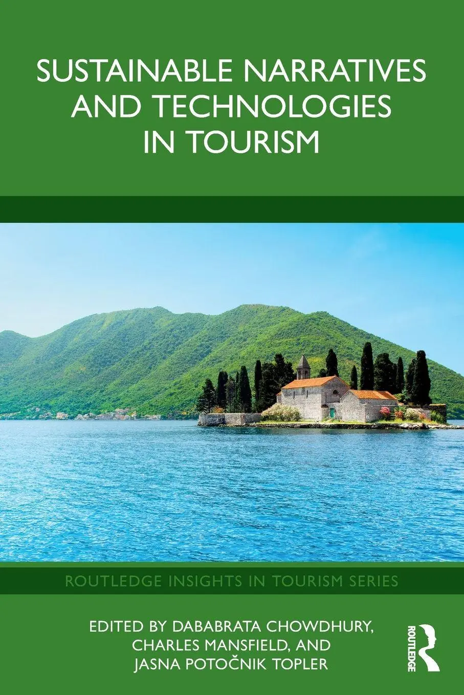 Cover: 9781041255376 | Sustainable Narratives and Technologies in Tourism | Chowdhury (u. a.)