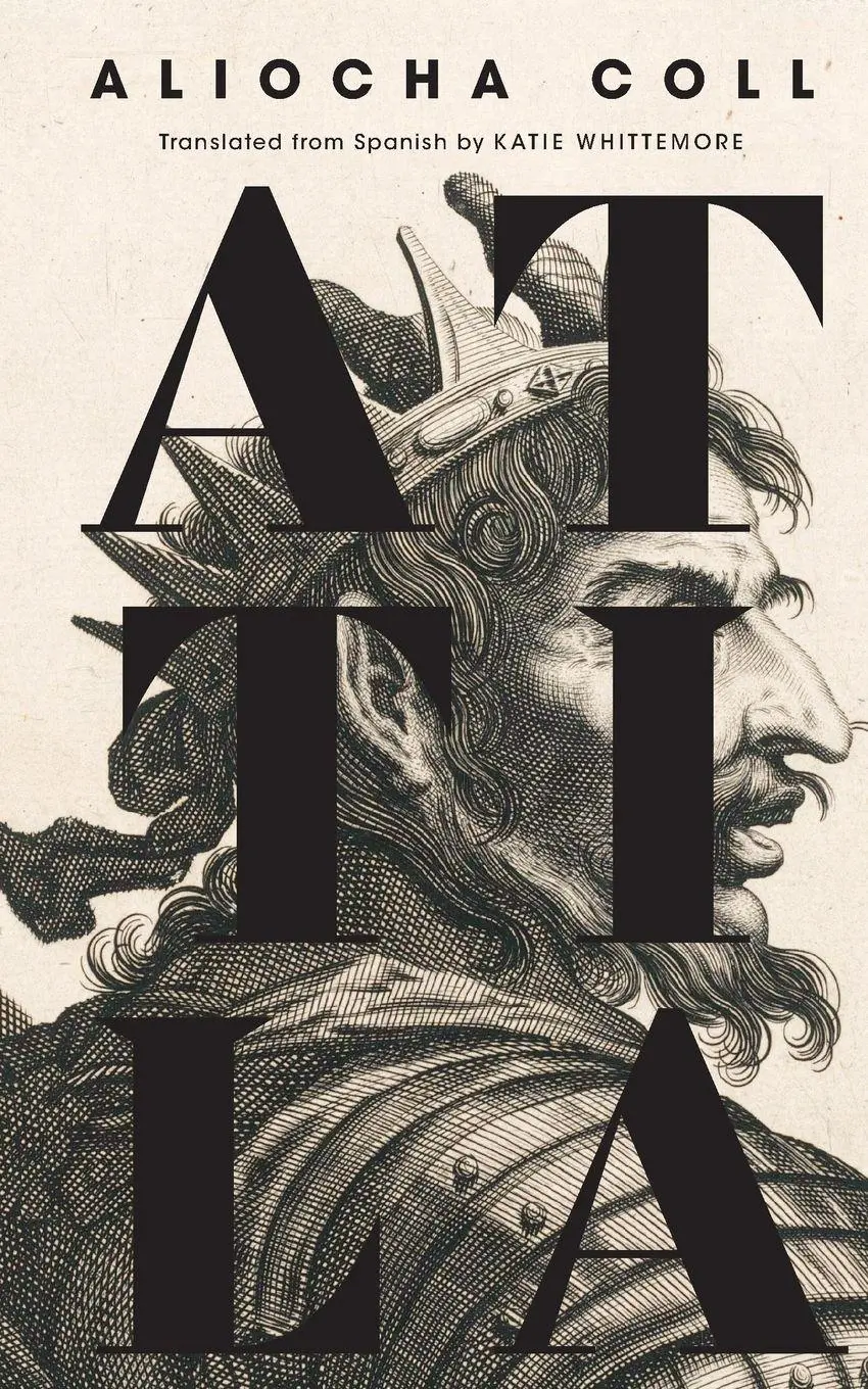Cover: 9781960385376 | Attila | Aliocha Coll | Taschenbuch | Englisch | 2025