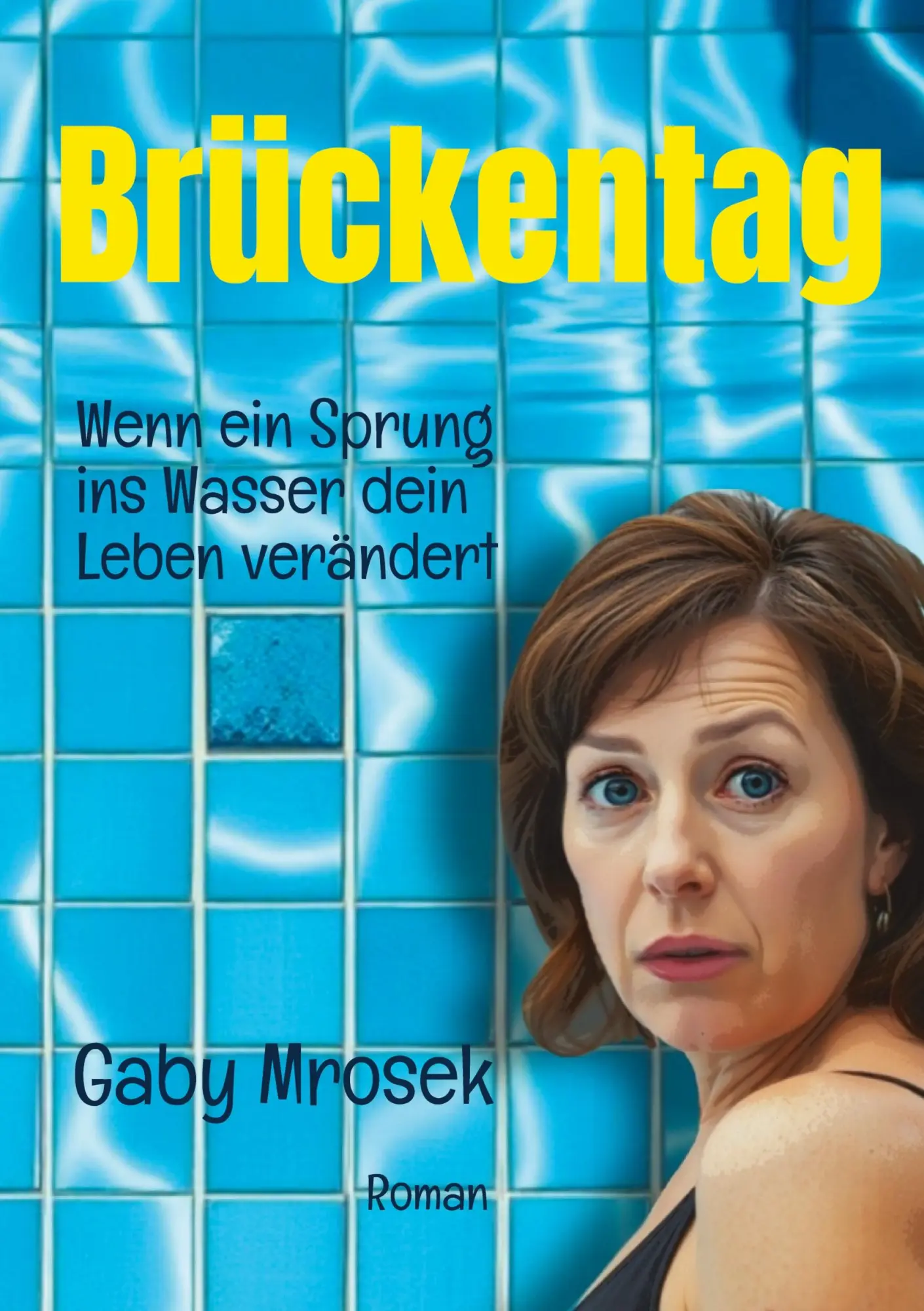 Cover: 9783384525376 | Brückentag | Wenn ein Sprung ins Wasser dein Leben verändert | Mrosek