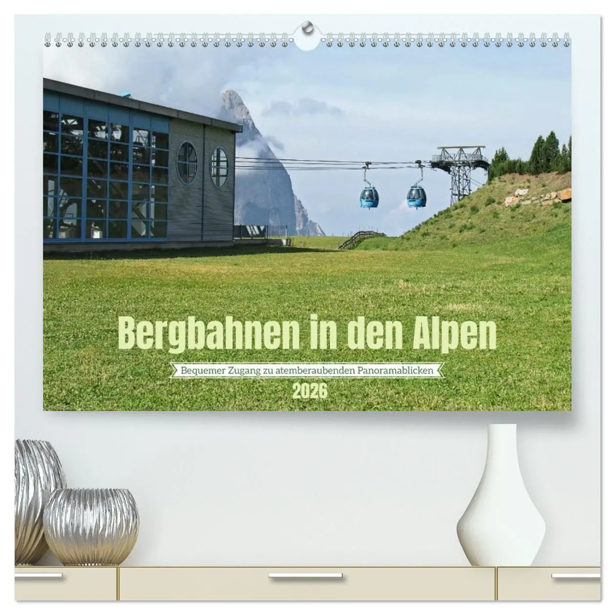 Cover: 9783457405376 | Bergbahnen in den Alpen (hochwertiger Premium Wandkalender 2026 DIN...