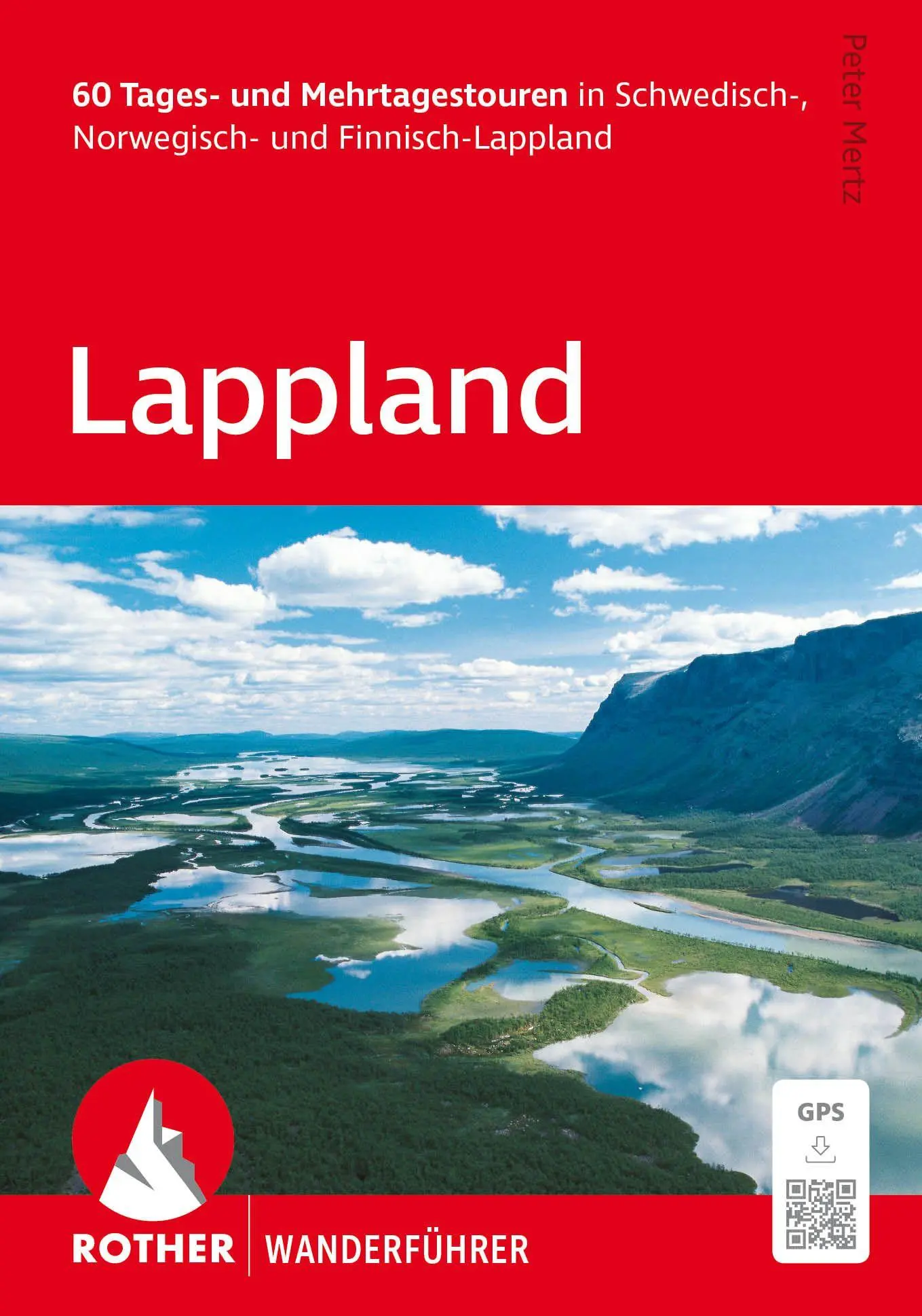 Cover: 9783763315376 | ROTHER Wanderführer Lappland. 60 Tages- und Mehrtagestouren in...