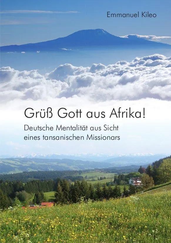 Cover: 9783872145376 | Grüß Gott aus Afrika! | Emmanuel Kileo | Taschenbuch | 190 S. | 2012