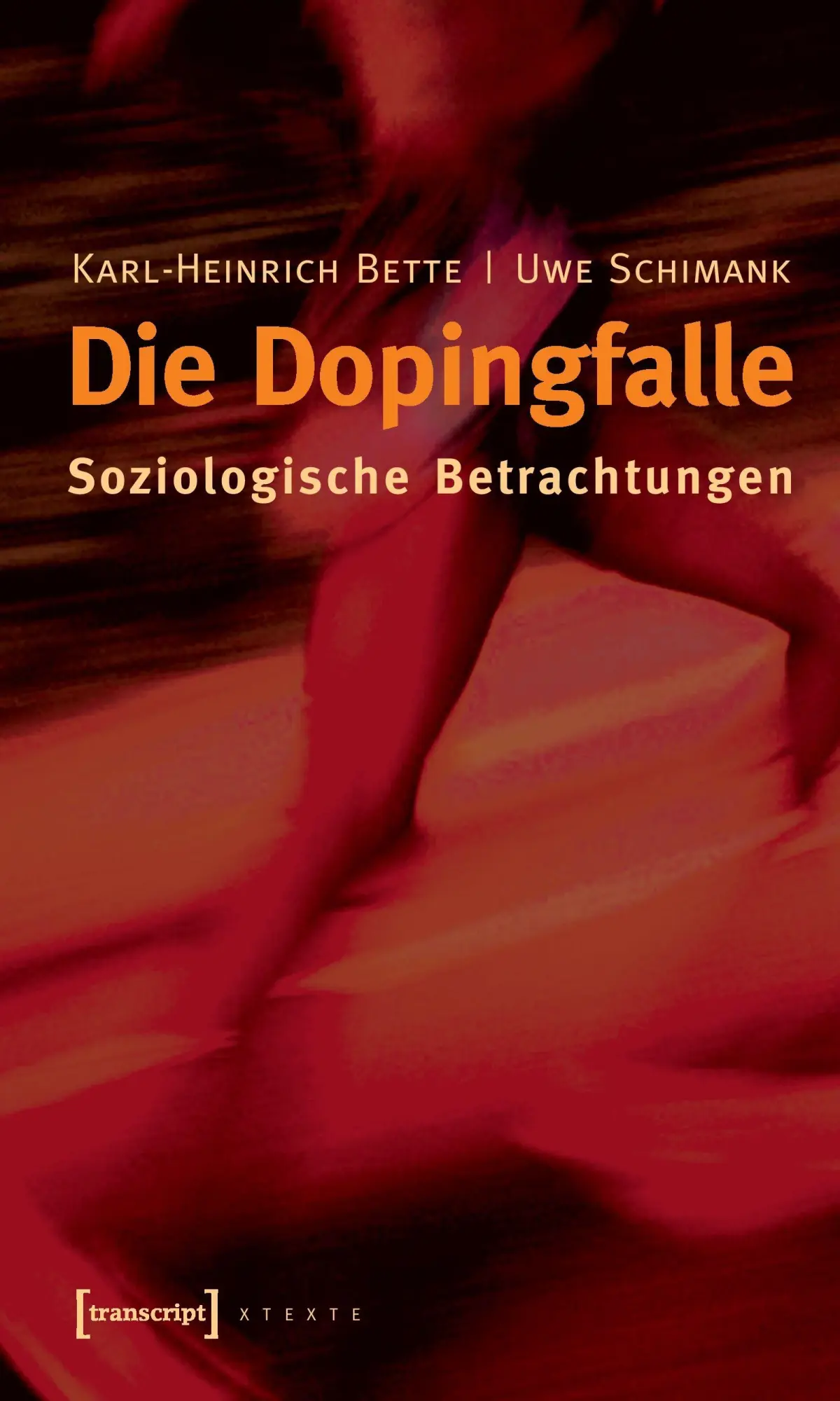 Cover: 9783899425376 | Die Dopingfalle | Karl-Heinrich Bette | Taschenbuch | 276 S. | Deutsch