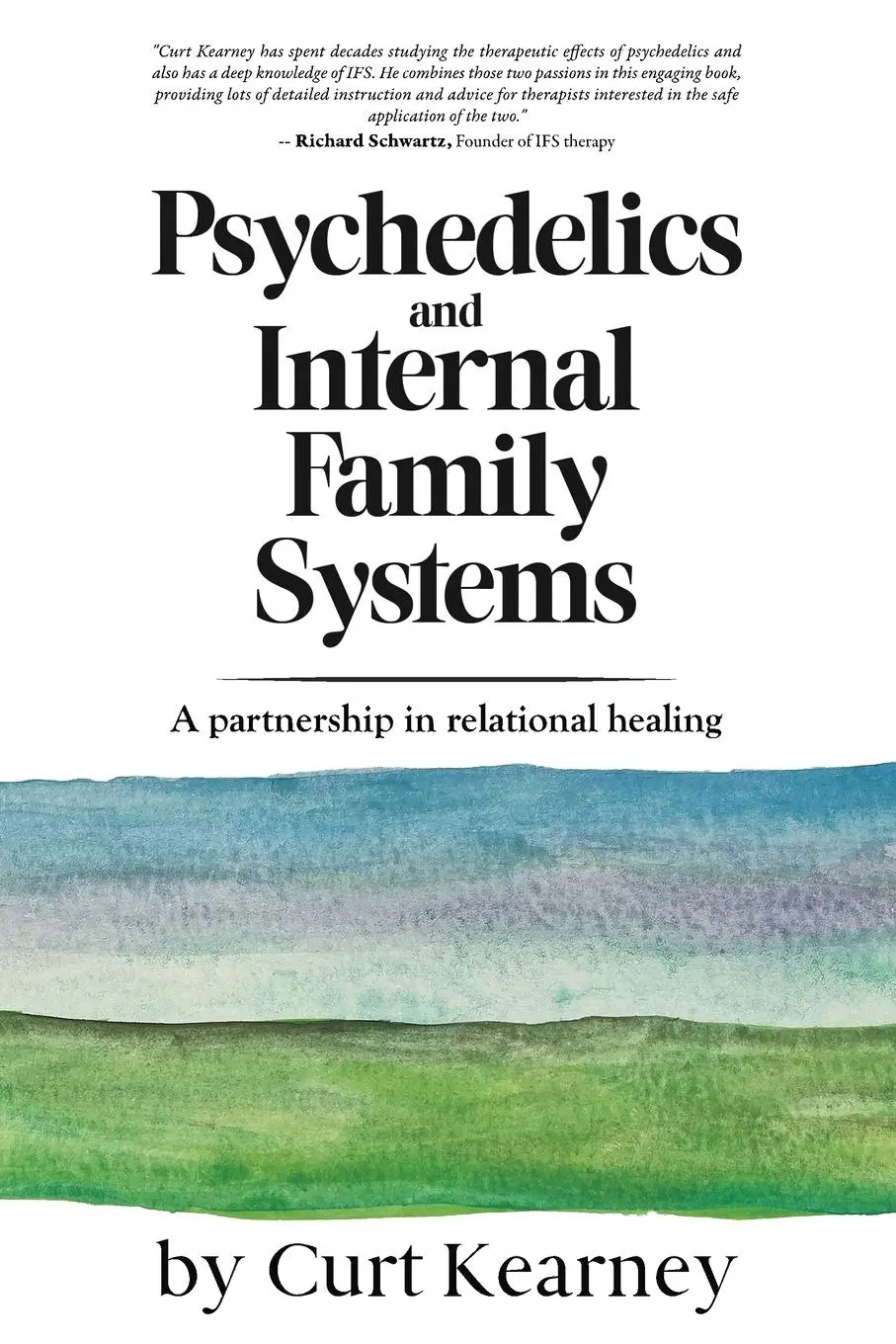 Cover: 9798218305376 | Psychedelics and Internal Family Systems | Curt Kearney | Taschenbuch