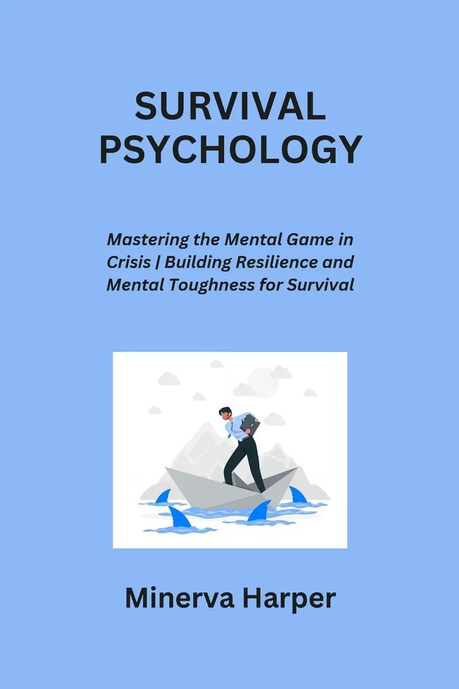 Cover: 9798869075376 | SURVIVAL PSYCHOLOGY | Minerva Harper | Taschenbuch | Englisch | 2023