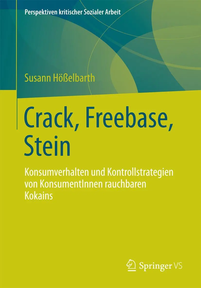 Cover: 9783531195476 | Crack, Freebase, Stein | Susann Hößelbarth | Taschenbuch | xiv | 2014