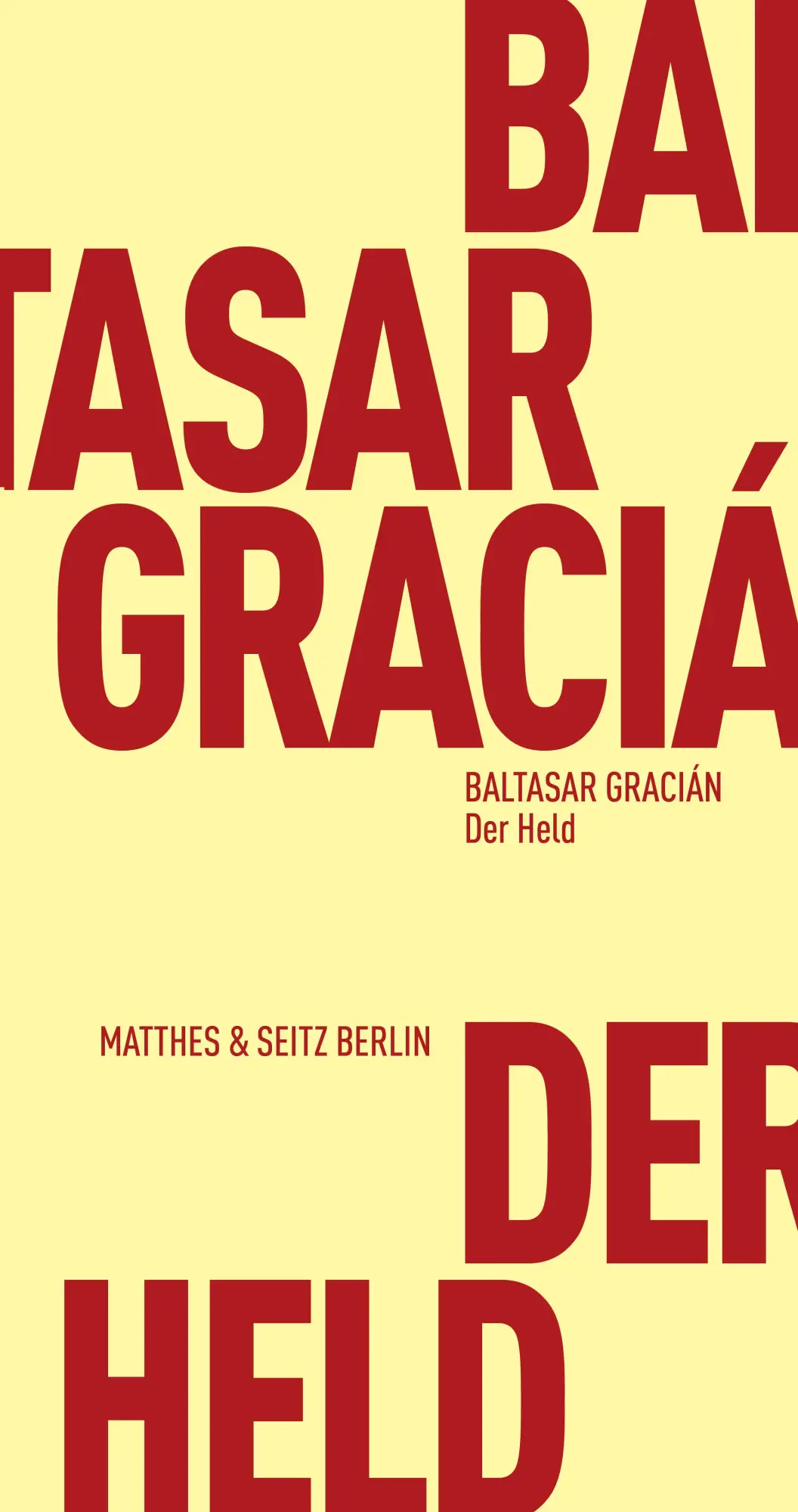 Cover: 9783751805476 | Der Held | Baltasar Gracian | Taschenbuch | Fröhliche Wissenschaft