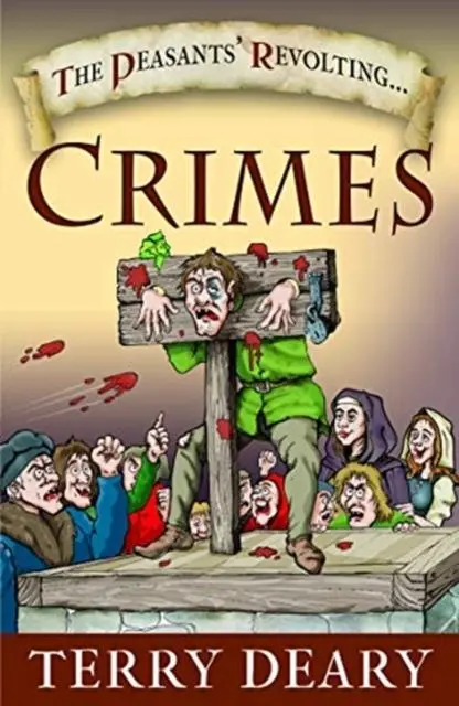 Cover: 9781526745576 | The Peasants' Revolting Crimes | Terry Deary | Taschenbuch | Englisch