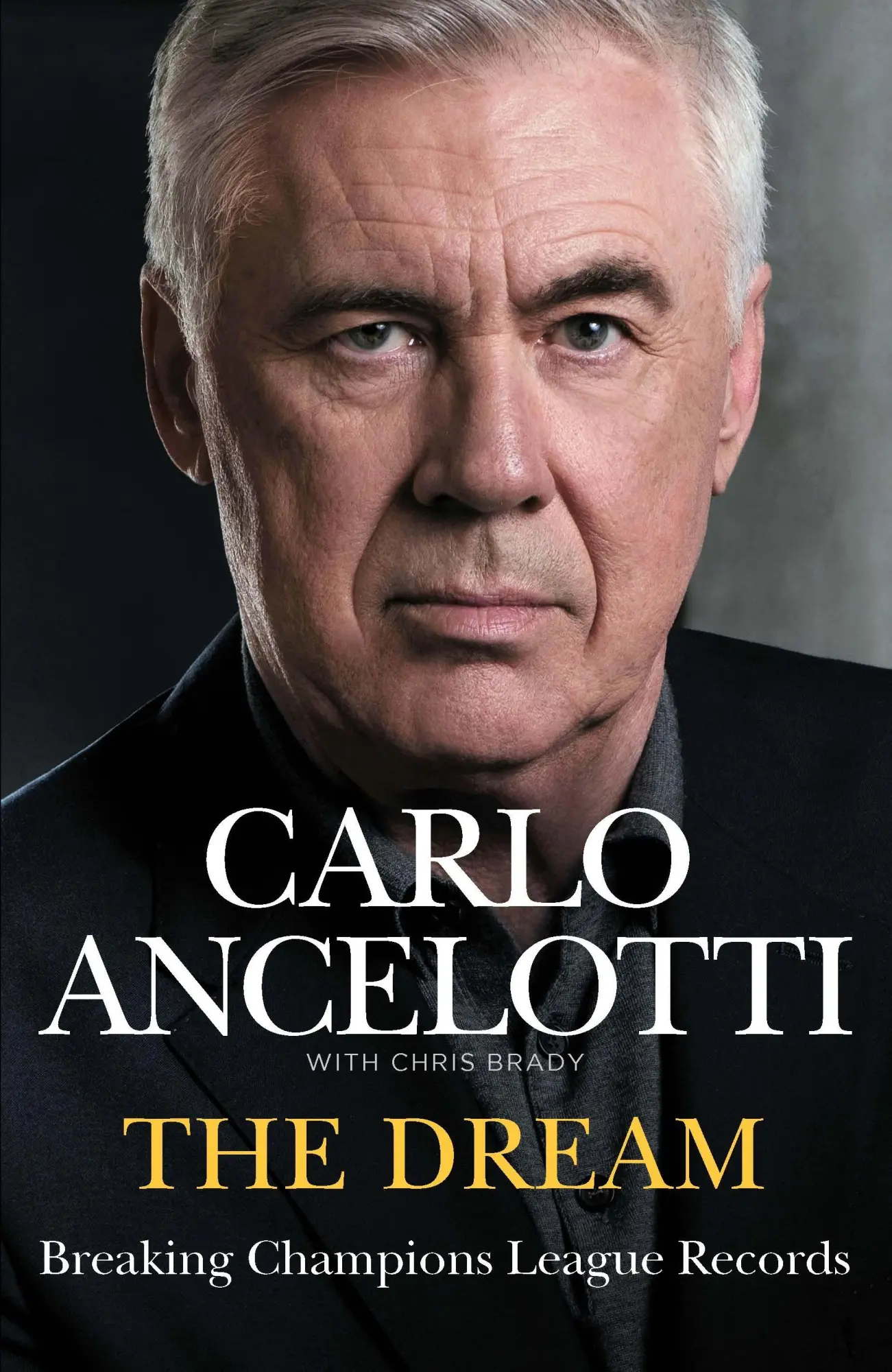 Cover: 9781529955576 | The Dream | Breaking Champions League Records | Carlo Ancelotti | Buch