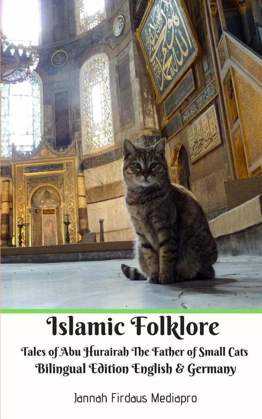 Cover: 9781714535576 | Islamic Folklore Tales of Abu Hurairah The Father of Small Cats...