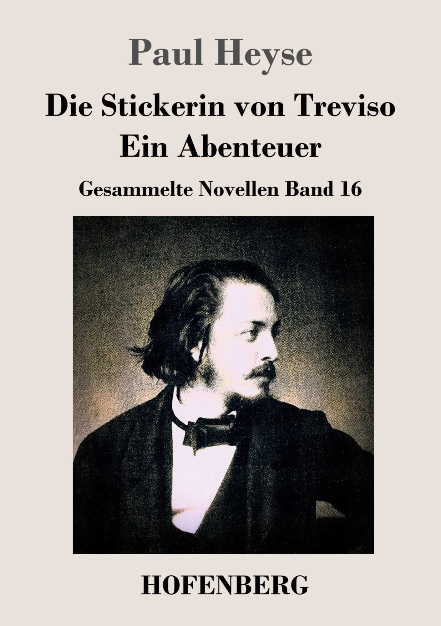 Cover: 9783843035576 | Die Stickerin von Treviso / Ein Abenteuer | Paul Heyse | Taschenbuch