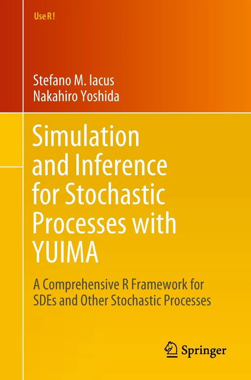 Cover: 9783319555676 | Simulation and Inference for Stochastic Processes with YUIMA | Buch