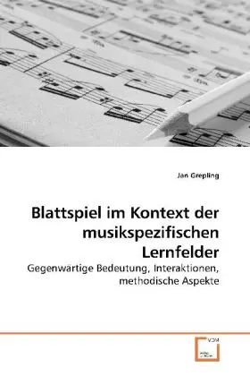 Cover: 9783639255676 | Blattspiel im Kontext der musikspezifischen Lernfelder | Jan Grepling