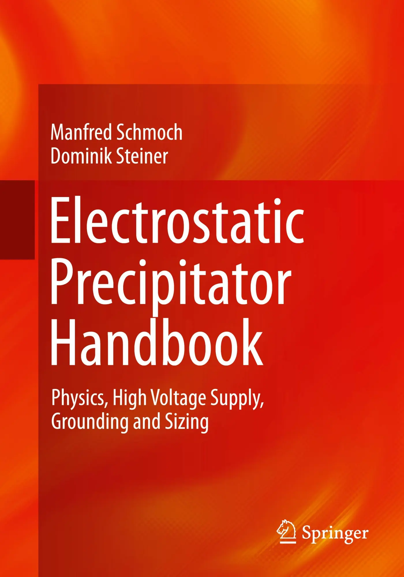 Cover: 9783658445676 | Electrostatic Precipitator Handbook | Dominik Steiner (u. a.) | Buch