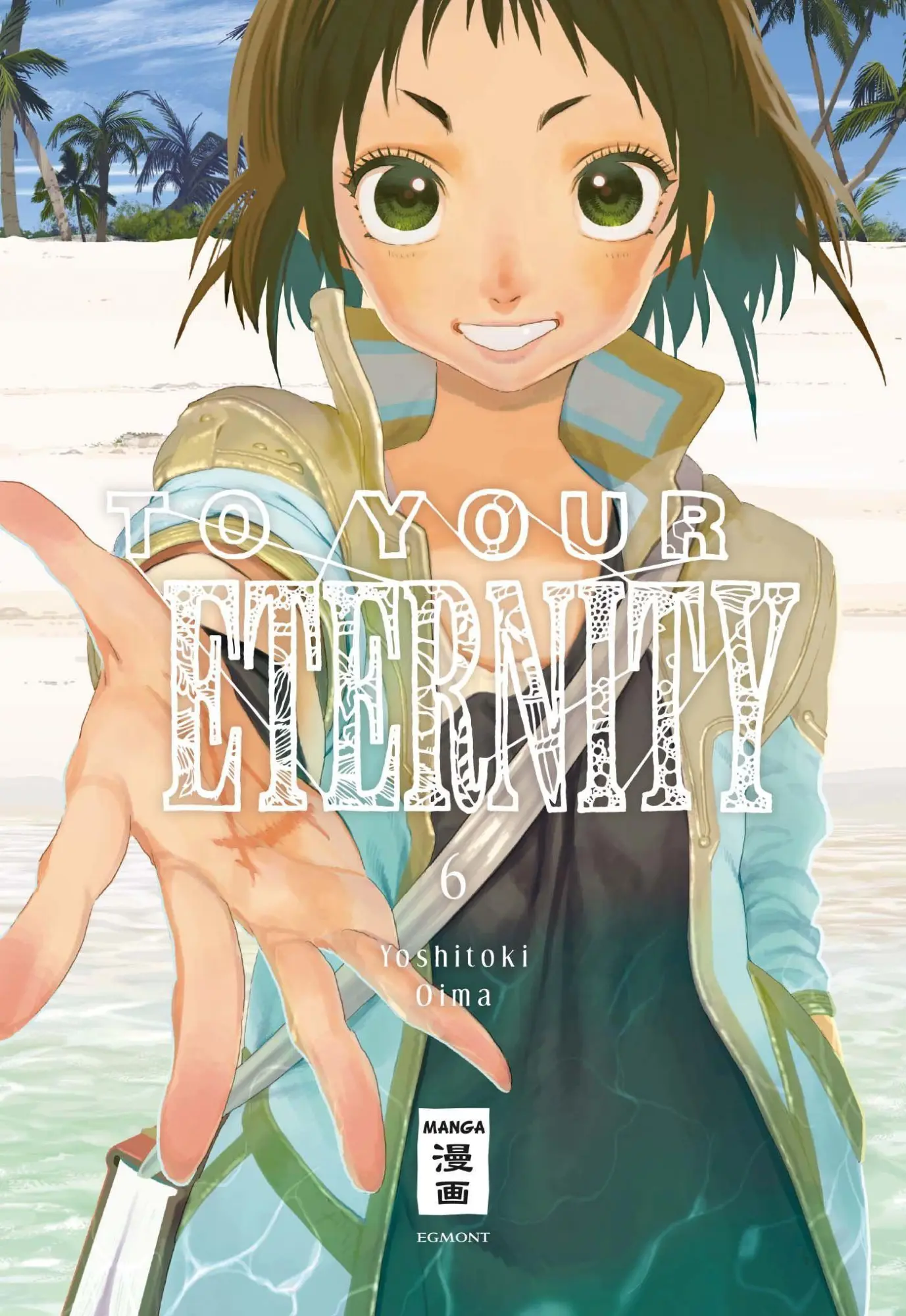 Cover: 9783770455676 | To Your Eternity 06 | Yoshitoki Oima | Taschenbuch | 192 S. | Deutsch