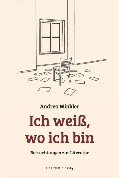 Cover: 9783902665676 | 'Ich weiß, wo ich bin' | Betrachtungen zur Literatur, Essay | Winkler