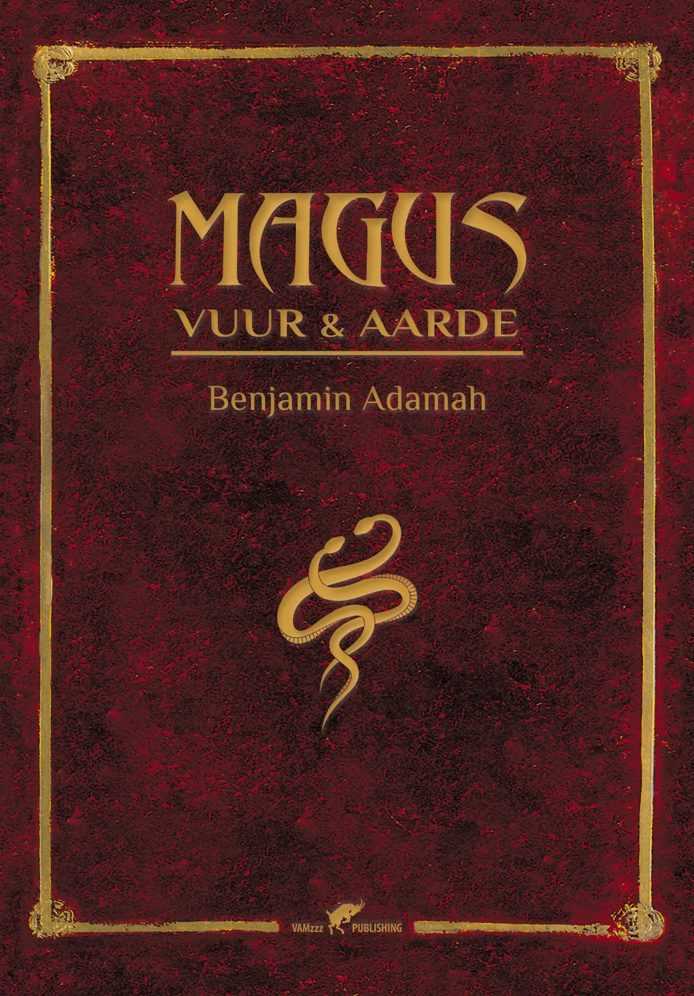 Cover: 9789492355676 | MAGUS Vuur en Aarde | Benjamin Adamah | Taschenbuch | Niederländisch