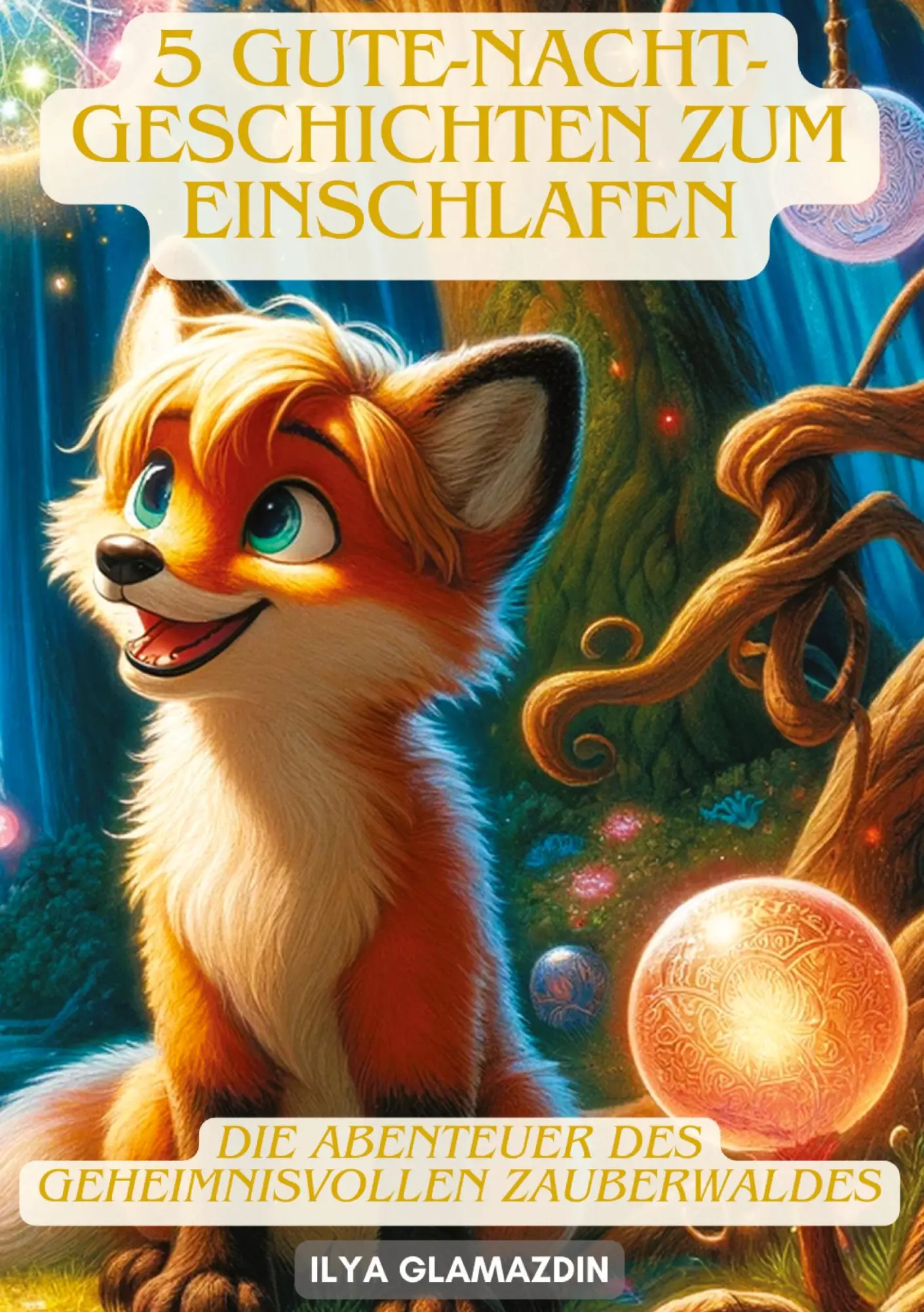 Cover: 9783384105776 | 5 Gute-Nacht-Geschichten zum Einschlafen | Ilya Glamazdin | Buch