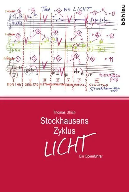 Cover: 9783412505776 | Stockhausens Zyklus LICHT | Ein Opernführer | Thomas Ulrich | Buch