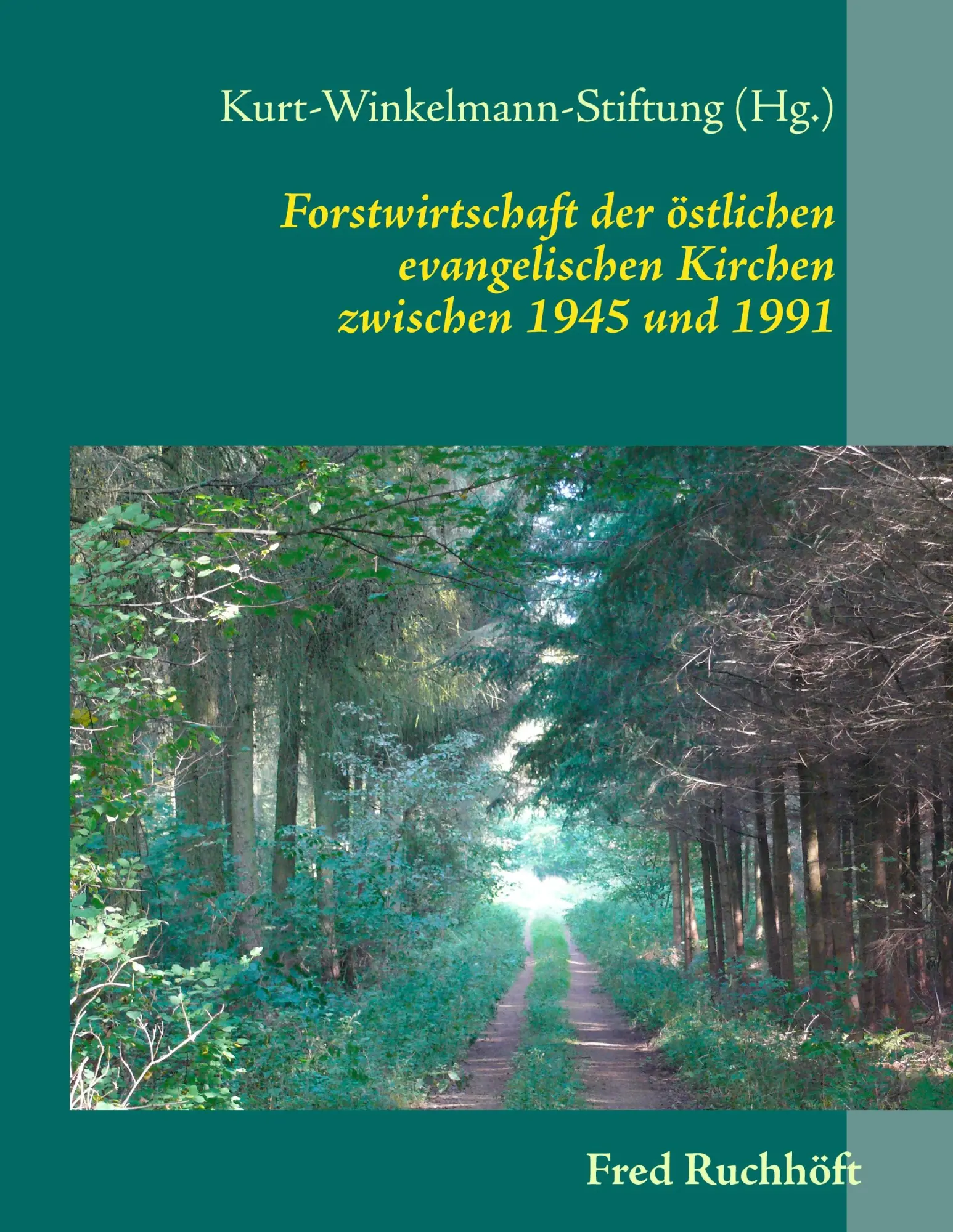 Cover: 9783848205776 | Forstwirtschaft der östlichen evangelischen Kirchen | Fred Ruchhöft