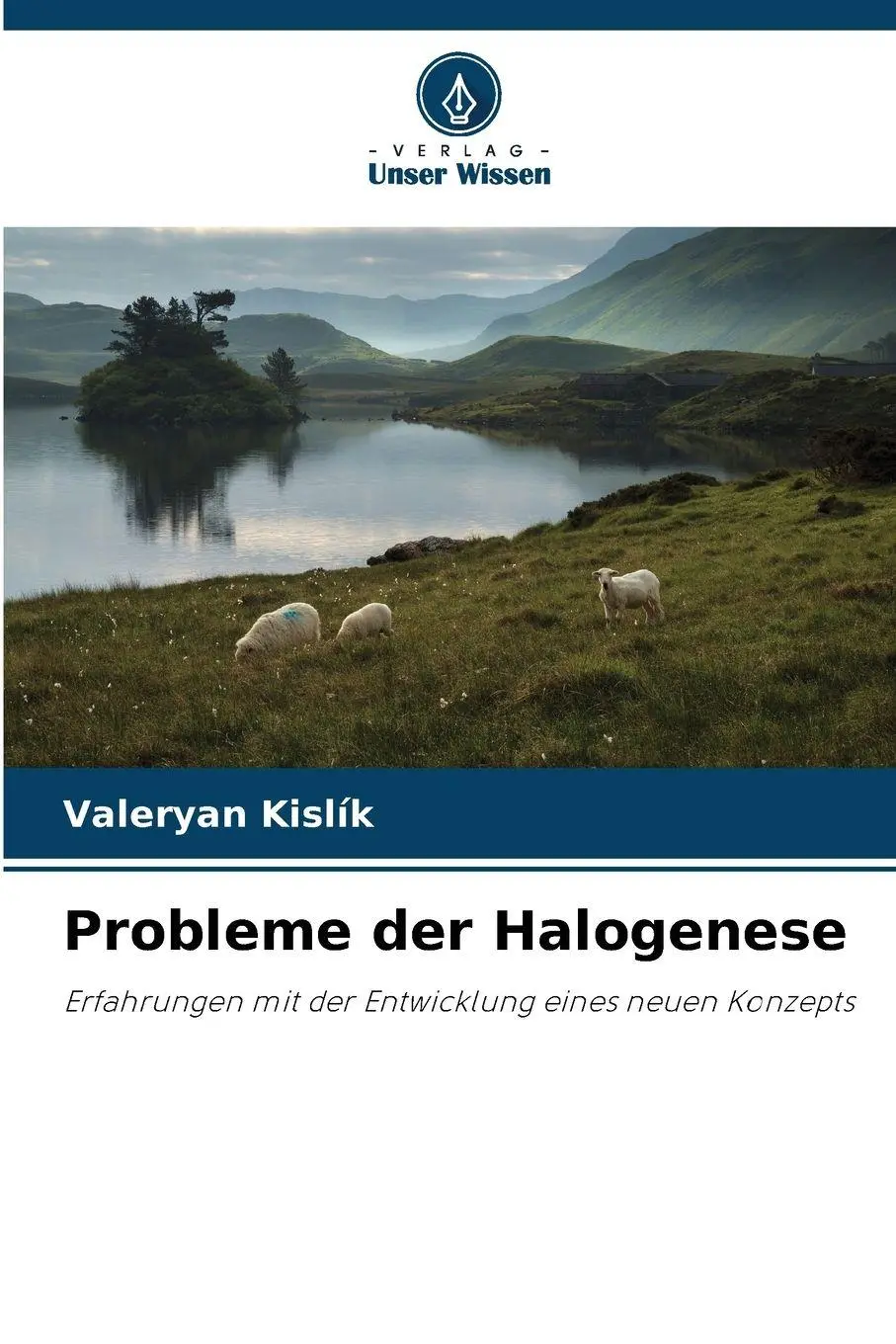 Cover: 9786209665776 | Probleme der Halogenese | Valeryan Kislík | Taschenbuch | 84 S. | 2026