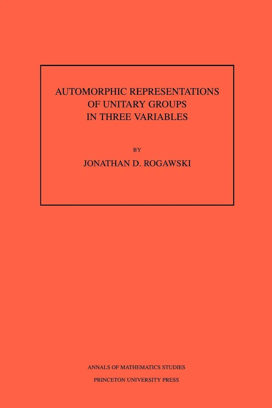 Cover: 9780691085876 | Automorphic Representation of Unitary Groups in Three Variables | Buch