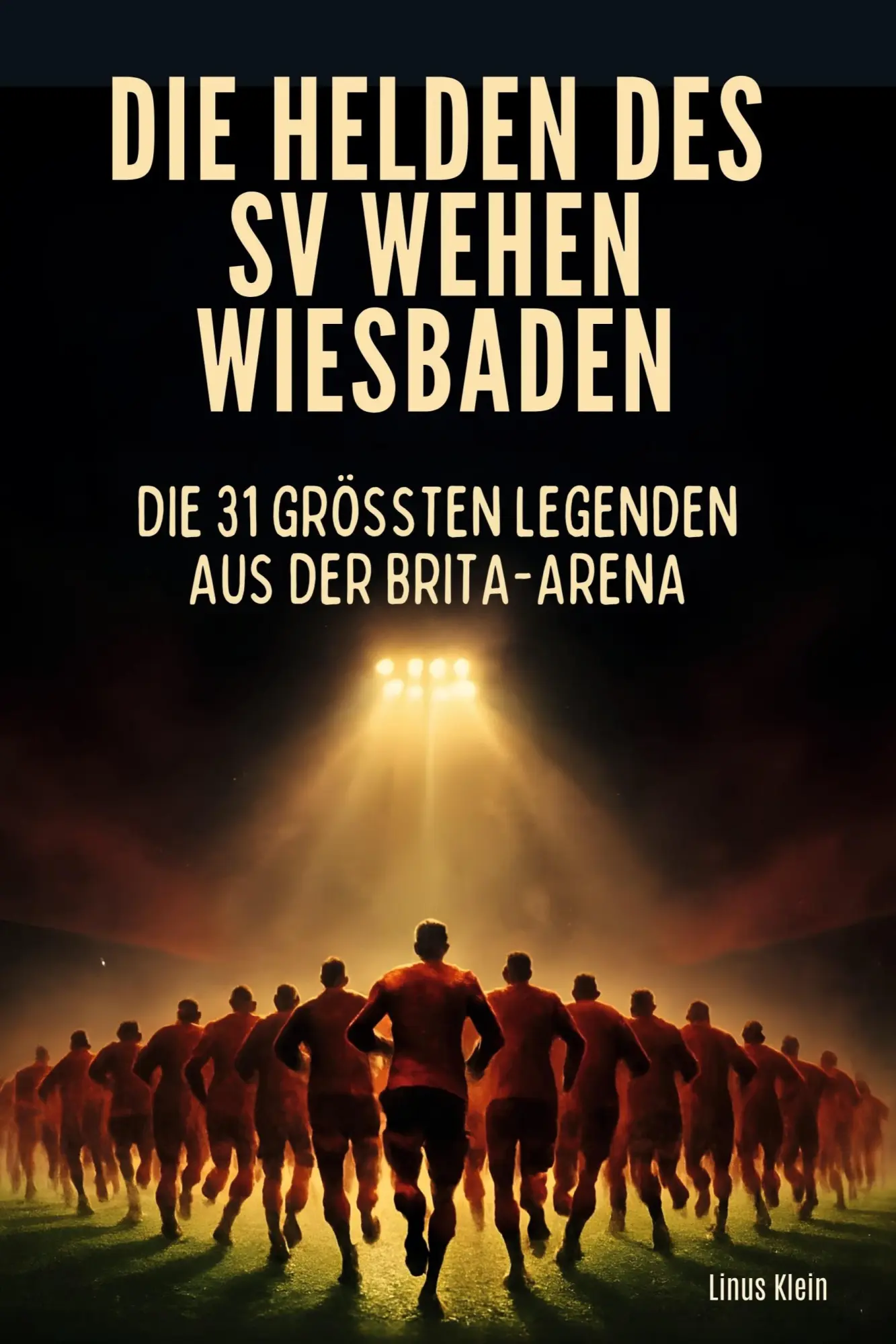 Cover: 9783695365876 | Die Helden des SV Wehen Wiesbaden | Linus Klein | Taschenbuch | 68 S.