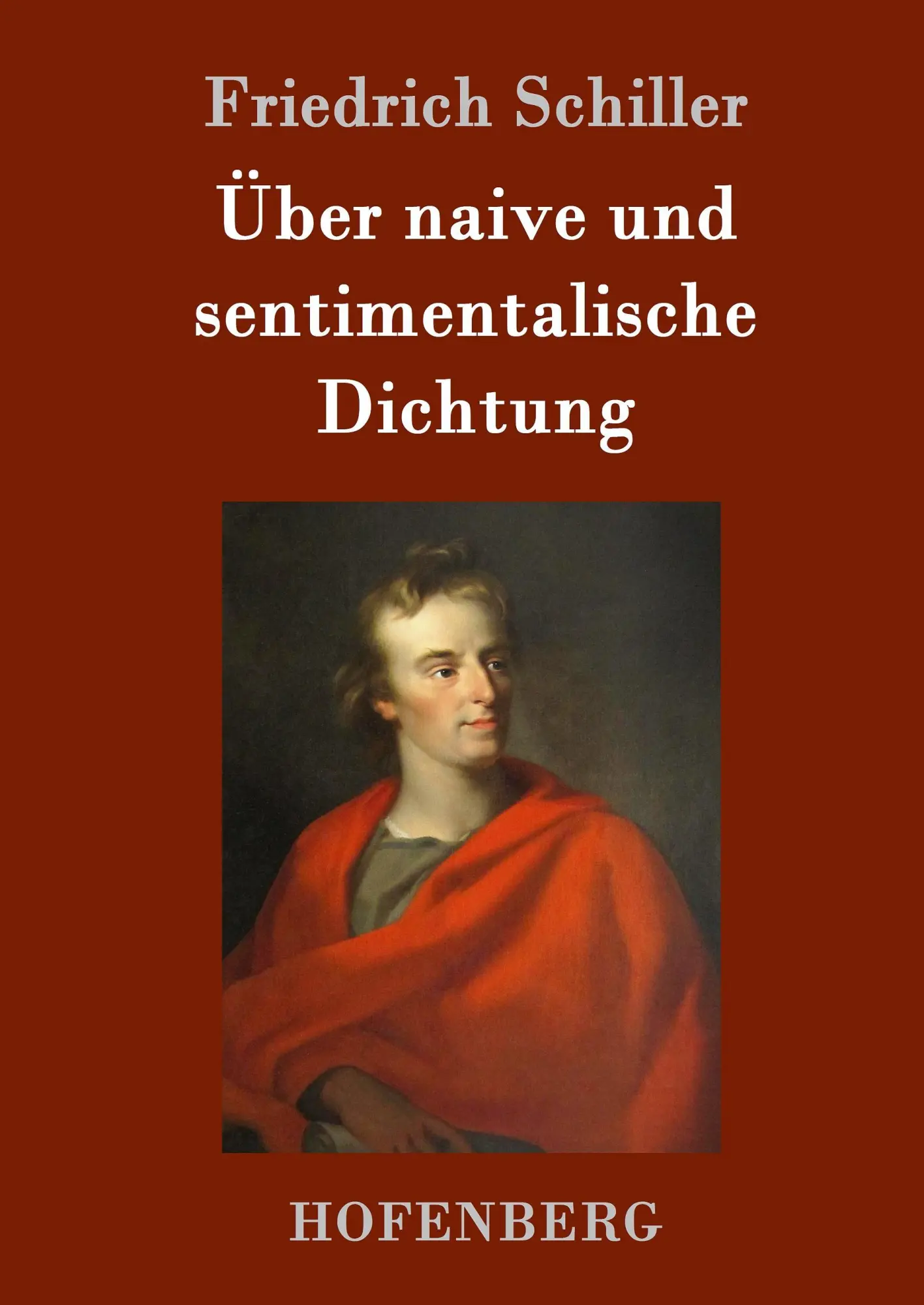 Cover: 9783861995876 | Über naive und sentimentalische Dichtung | Friedrich Schiller | Buch