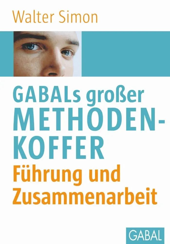 Cover: 9783897495876 | GABALs großer Methodenkoffer. Führung und Zusammenarbeit | Simon