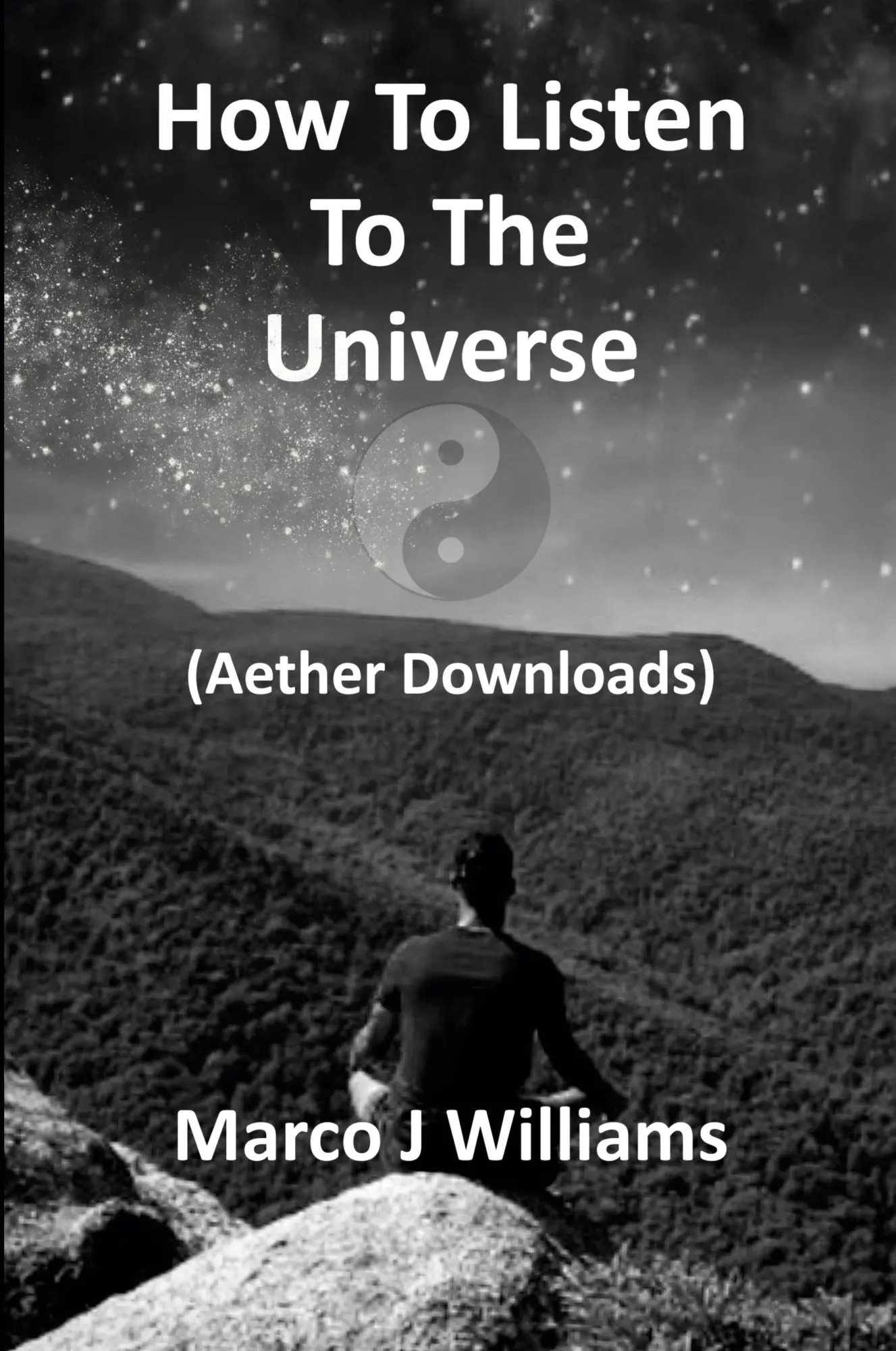 Cover: 9798218285876 | How to Listen to the Universe | Marco J Williams | Taschenbuch | 2023