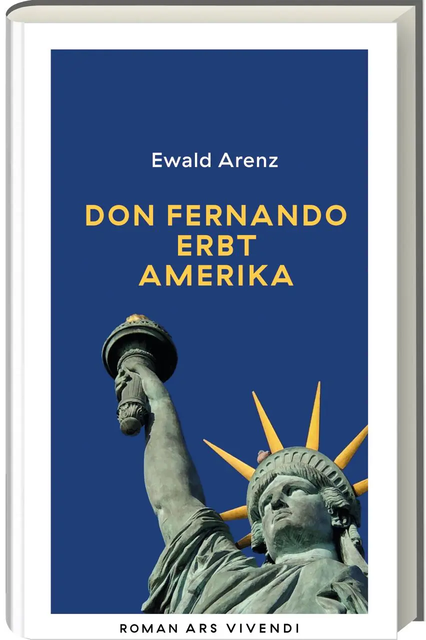 Cover: 9783747205976 | Don Fernando erbt Amerika (Erfolgsausgabe) | Roman | Ewald Arenz