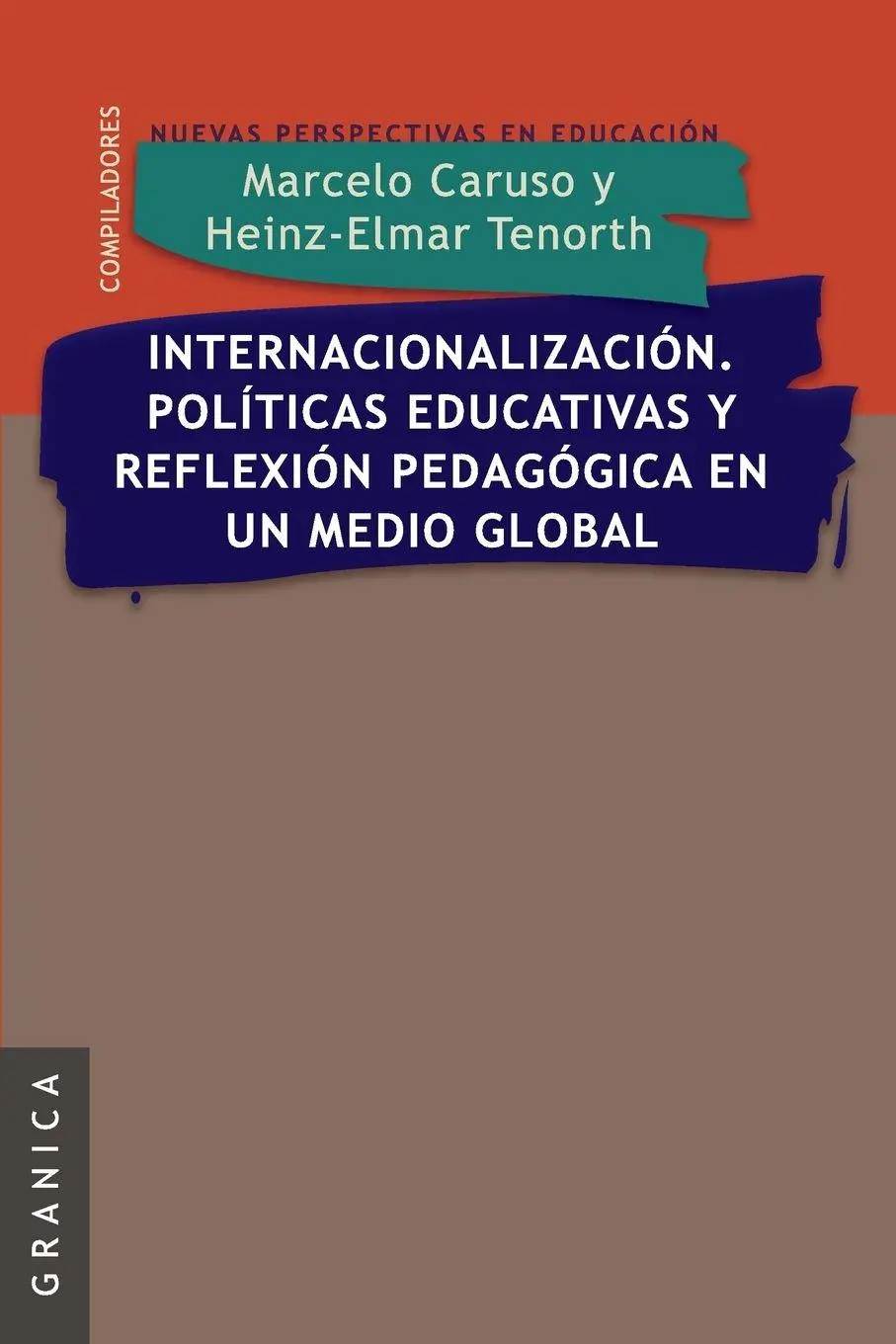 Cover: 9789506415976 | Internacionalizacion. Politicas Educativas y Reflexion Pedag. En Un...