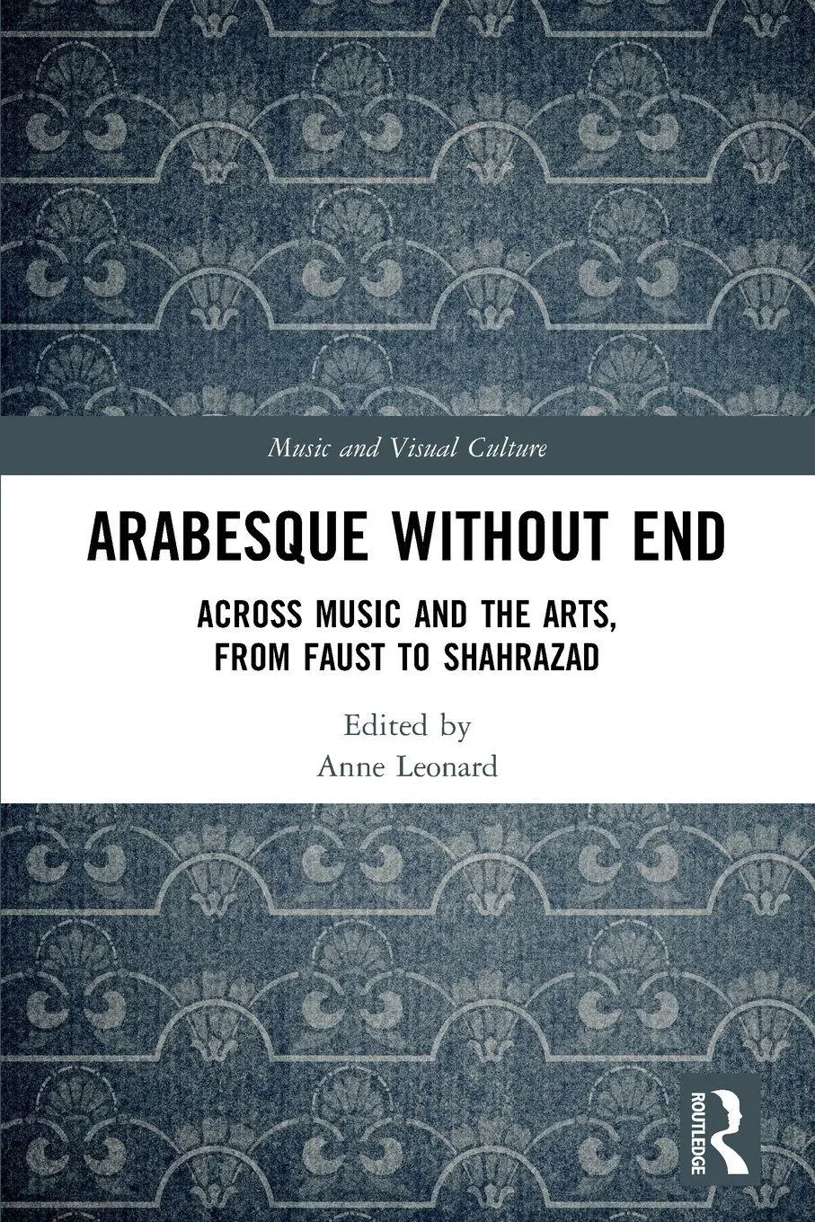 Cover: 9781032036076 | Arabesque without End | Anne Leonard | Taschenbuch | Englisch | 2024