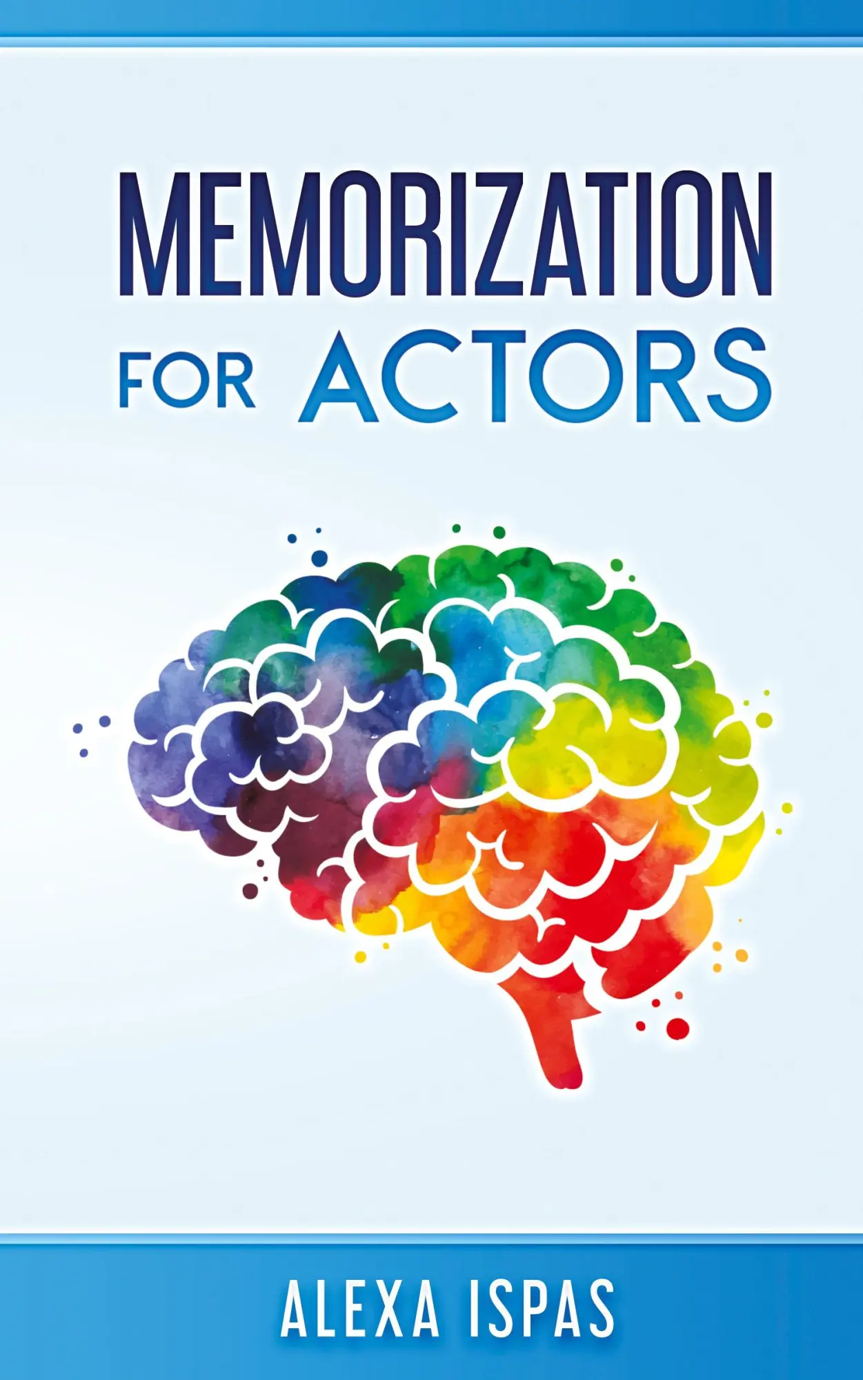 Cover: 9781913926076 | Memorization for Actors | Alexa Ispas | Taschenbuch | Englisch | 2021