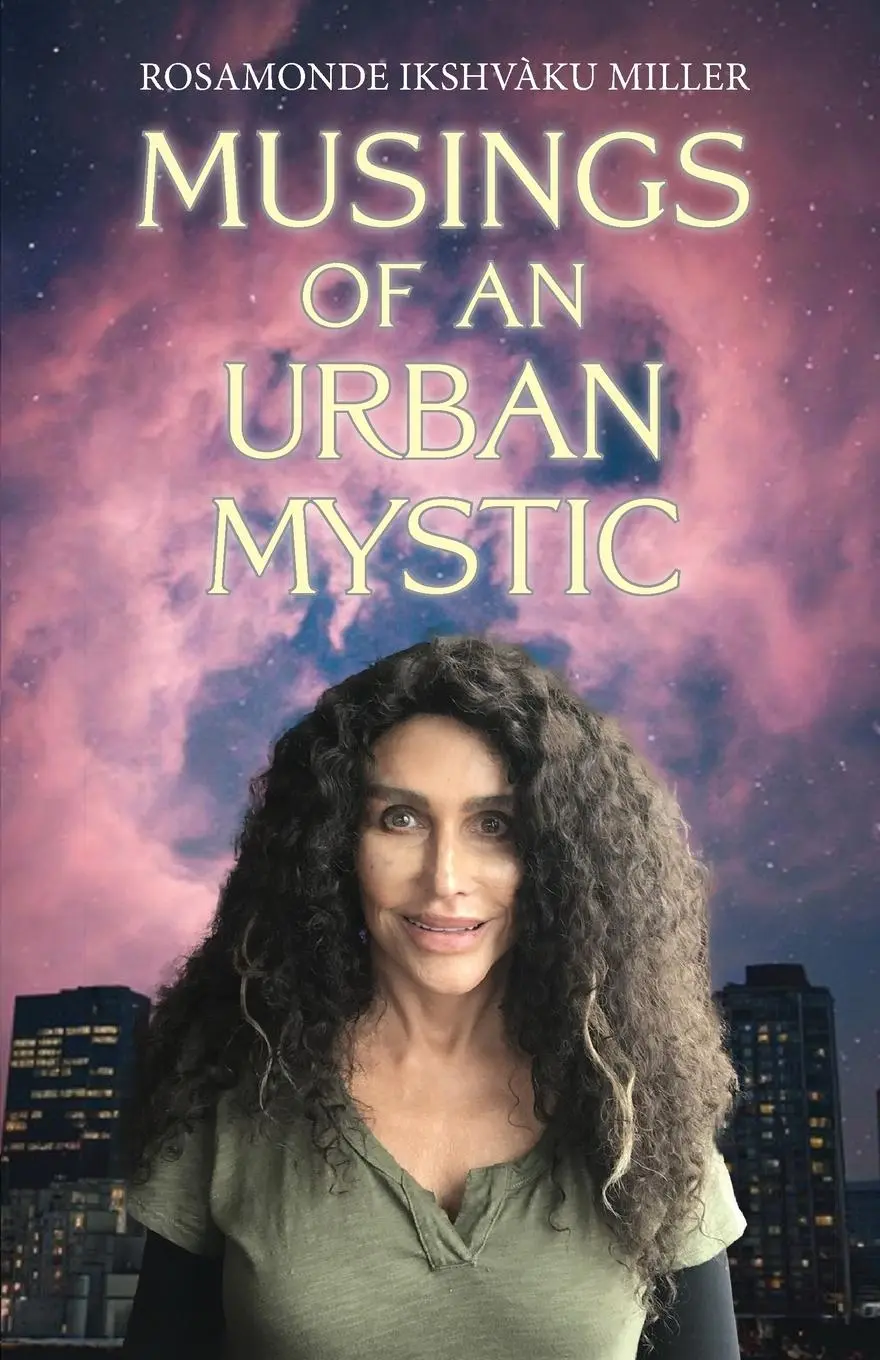 Cover: 9781965646076 | Musings of an Urban Mystic | Rosamonde Ikshvàku Miller | Taschenbuch