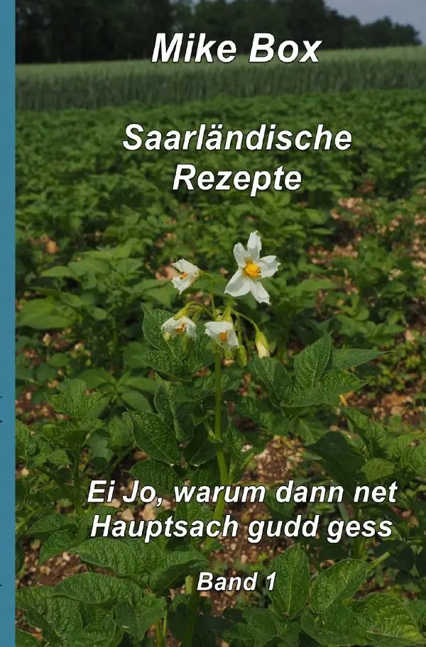 Cover: 9783757546076 | Saarländische Kochrezepte Band 1 | Band 1 | Mike Box | Taschenbuch