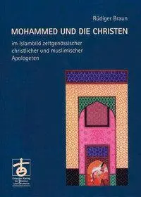 Cover: 9783872146076 | Mohammed und die Christen | Rüdiger Braun | Buch | Deutsch | 2003