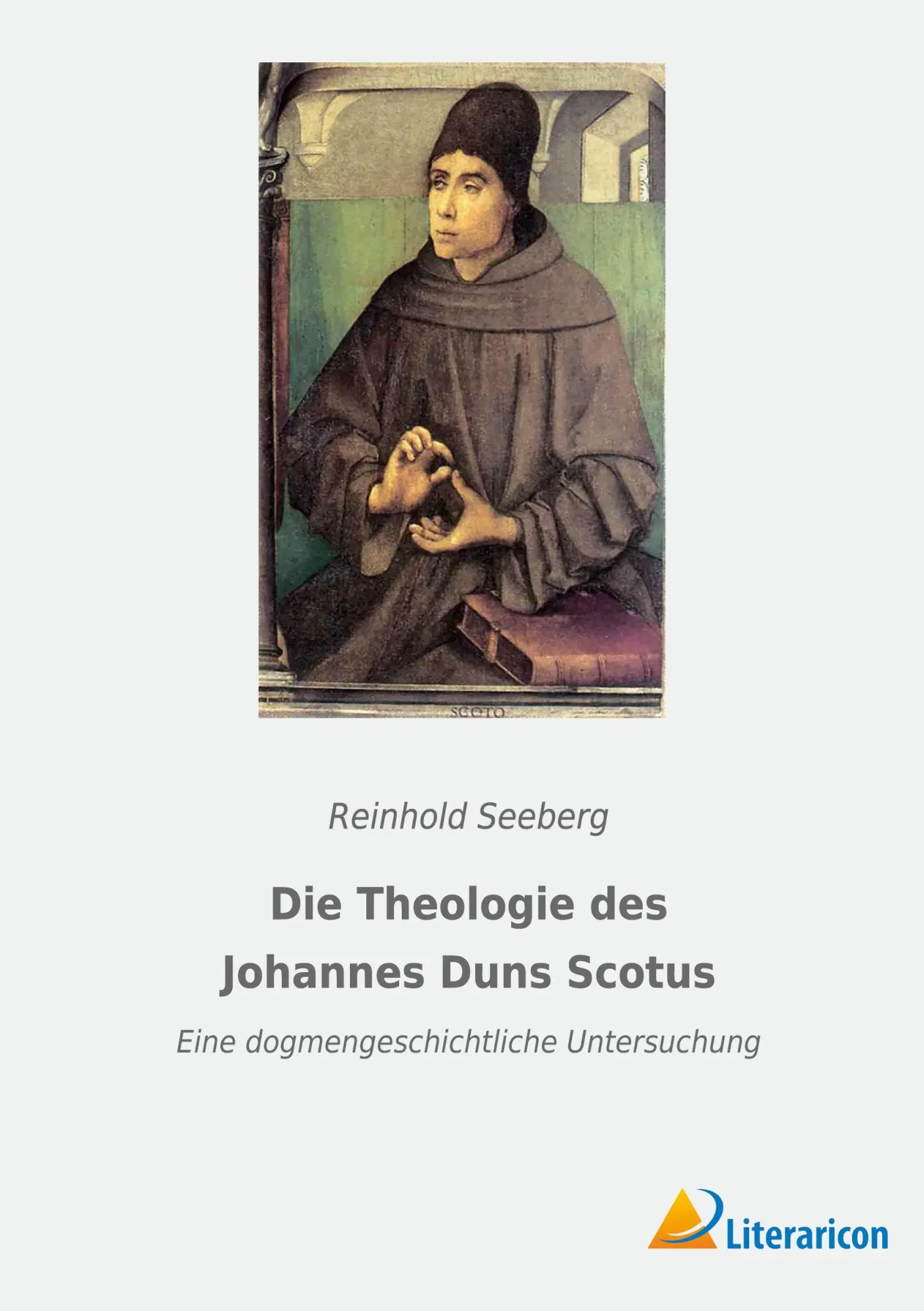 Cover: 9783965066076 | Die Theologie des Johannes Duns Scotus | Reinhold Seeberg | Buch
