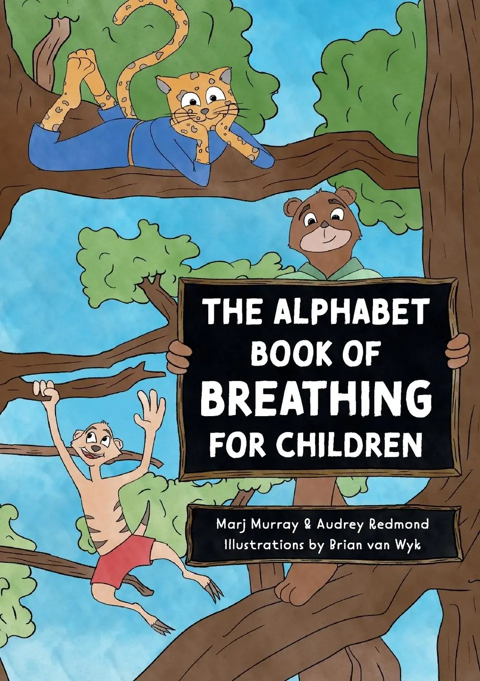 Cover: 9780639716176 | The Alphabet Book of Breathing for Children | Marj Murray (u. a.)